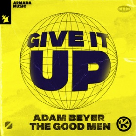ADAM BEYER & THE GOOD MEN - GIVE IT UP